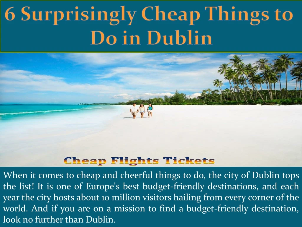 6 surprisingly cheap things to do in dublin