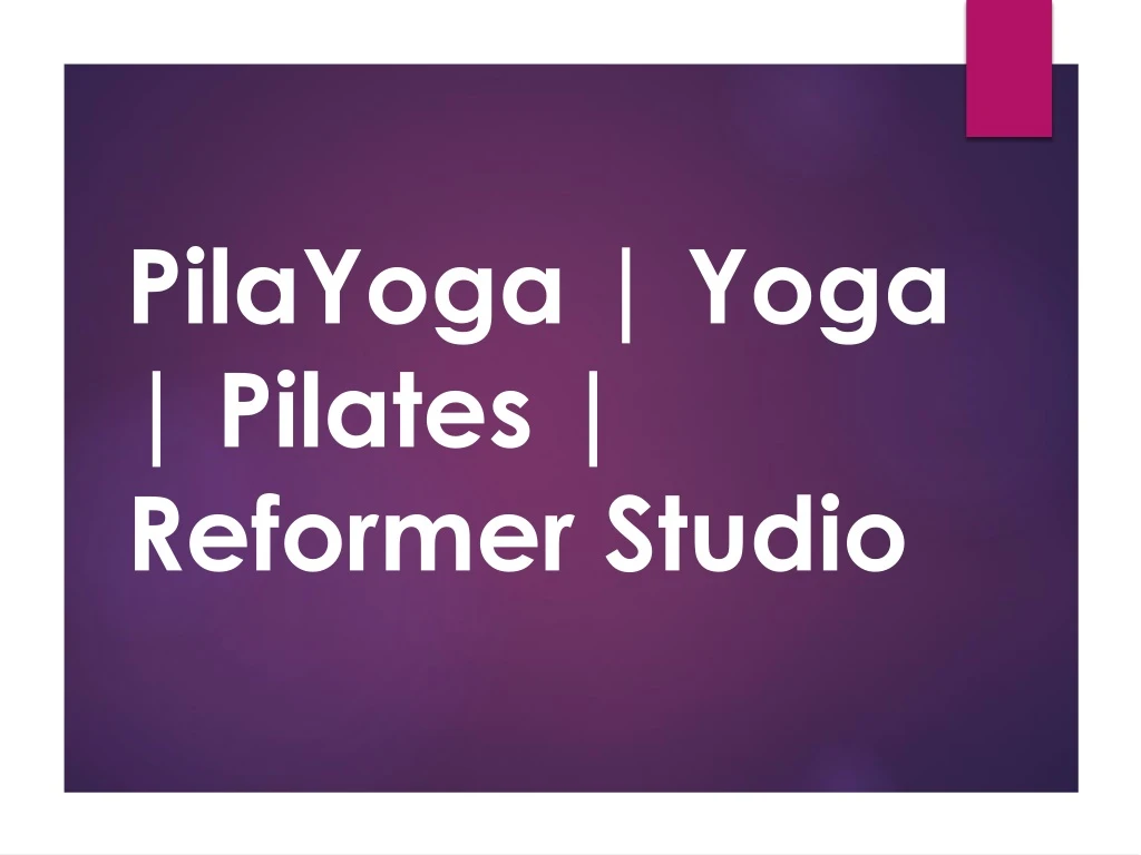 pilayoga yoga pilates reformer studio