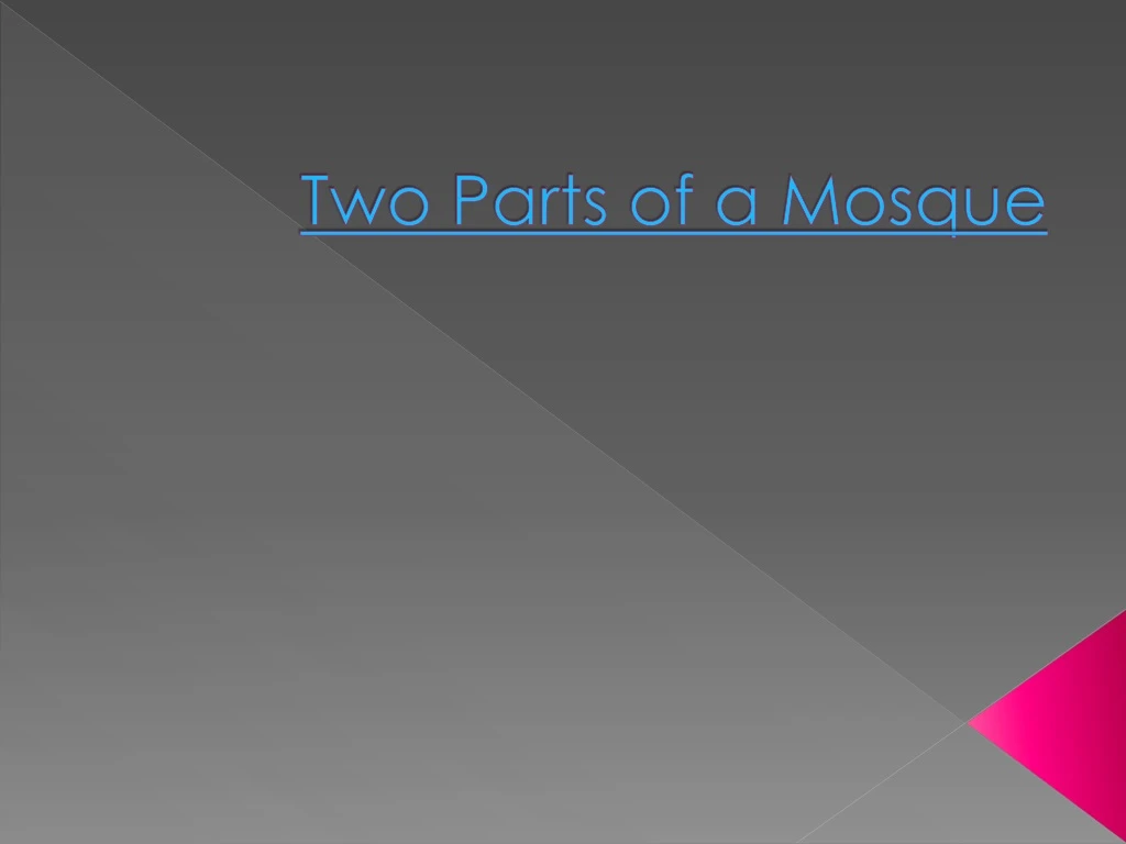 two parts of a mosque