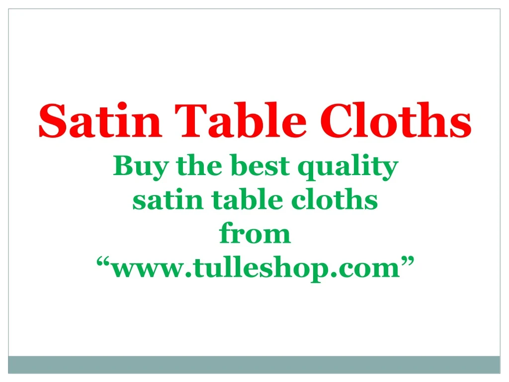 satin table cloths buy the best quality satin