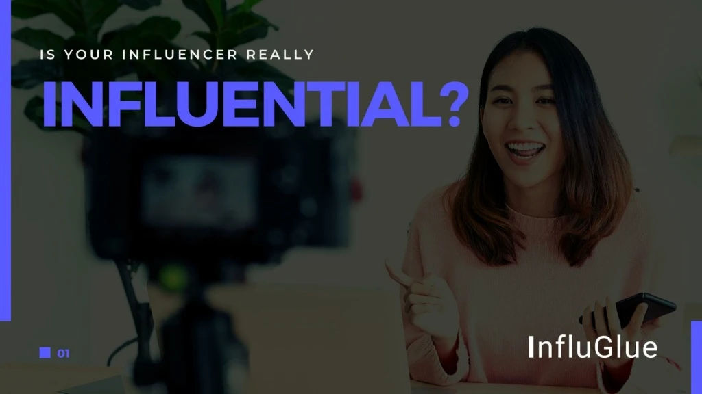is your influencer really influential