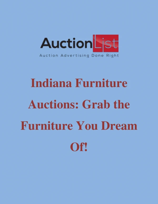 Indiana Furniture Auctions: Grab the Furniture you Dream Of!