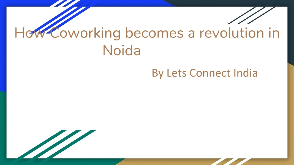 how coworking becomes a revolution in noida
