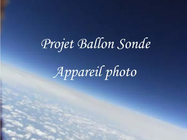 Projet Ballon Sonde Appareil photo