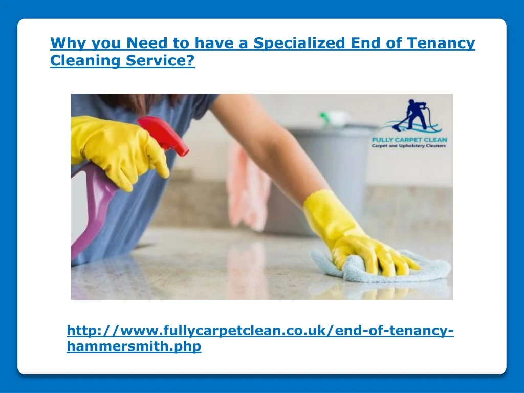 why you need to have a specialized end of tenancy