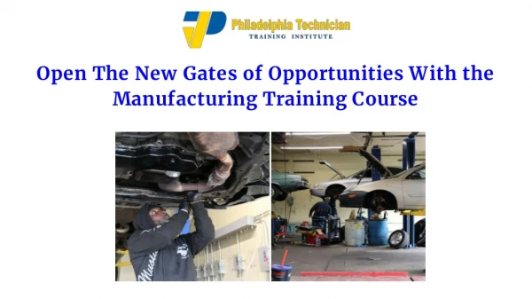 Open the New Gates of Opportunities with the Manufacturing Training Course