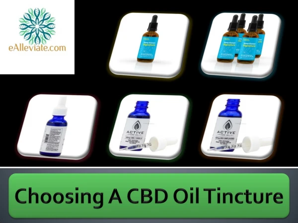 Choosing A CBD Oil Tincture