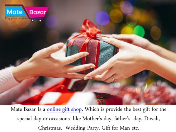 Mate Bazar - Provides best online personalized gifts in India