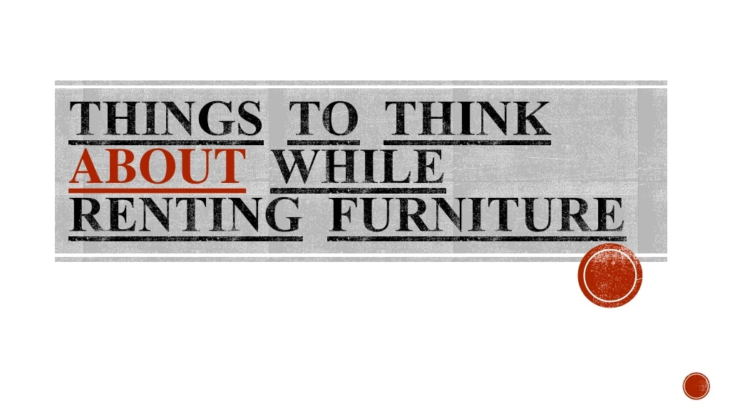 things to think about while renting furniture
