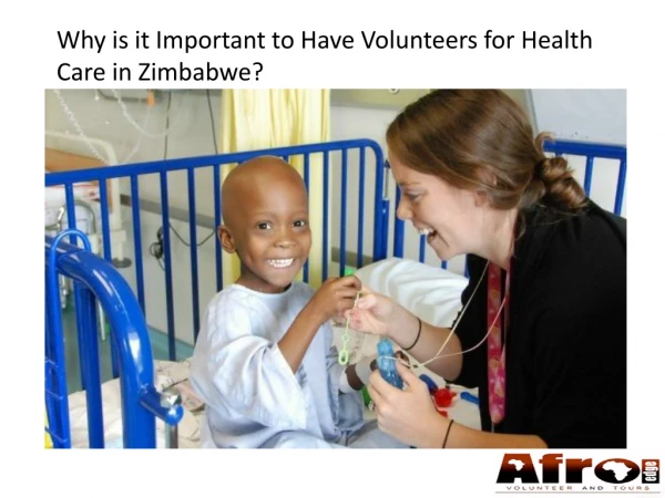 Why is it Important to Have Volunteers for Health Care in Zimbabwe?