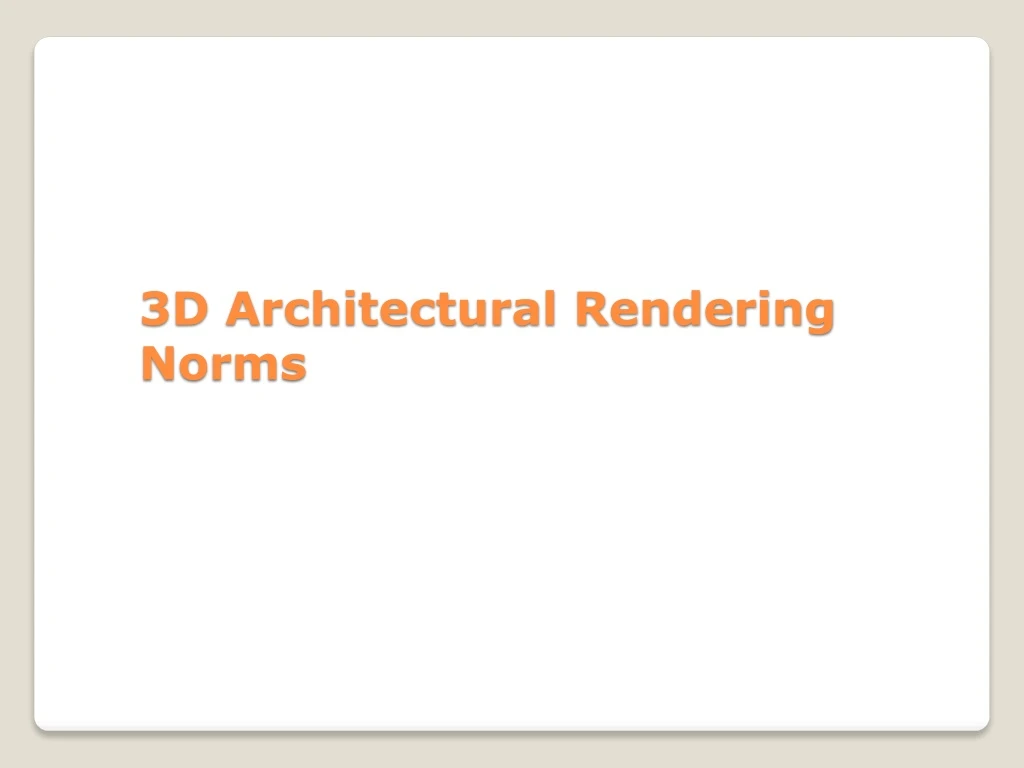 3d architectural rendering norms