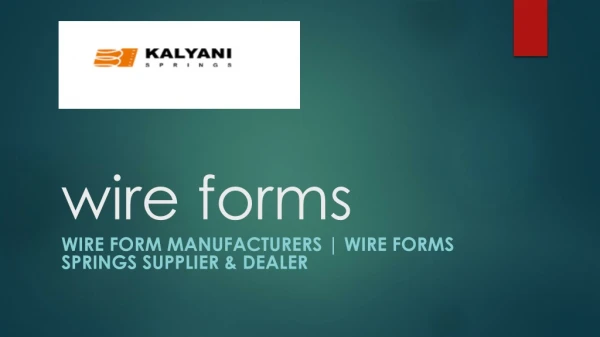Wire Form | Wire forms springs | Wire Form Manufacturers