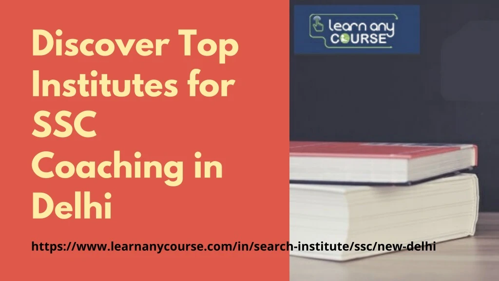 discover top institutes for ssc coaching in delhi