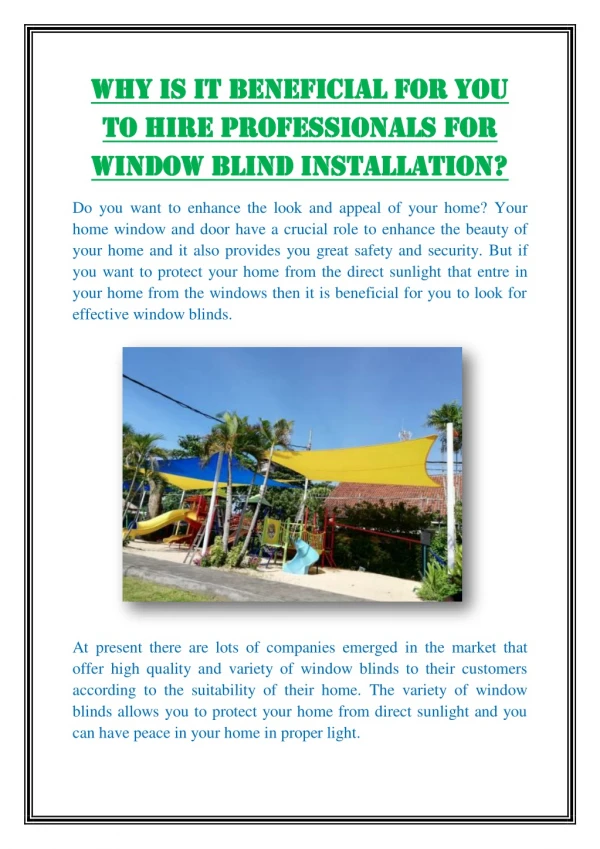 Why is it beneficial for you to hire professionals for window blind installation?