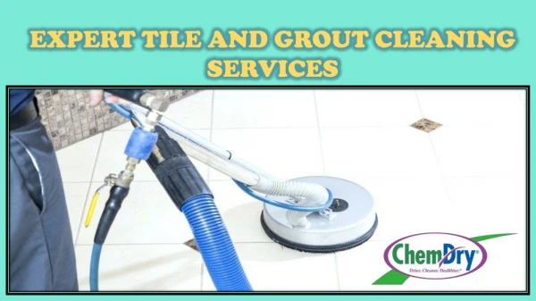 EXPERT TILE AND GROUT CLEANING SERVICES