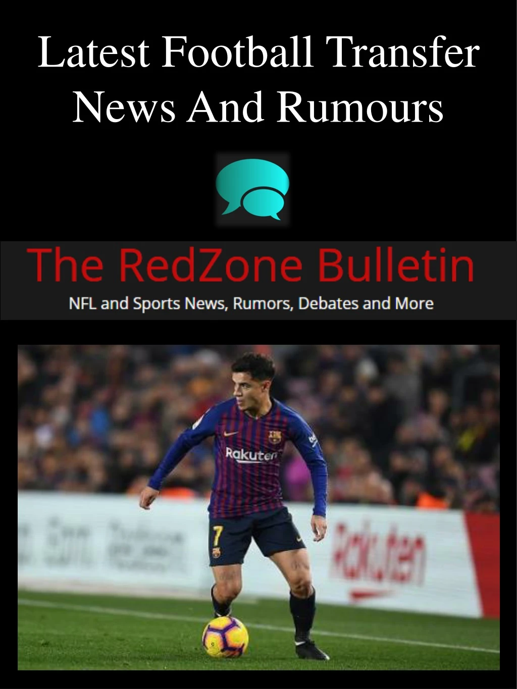 latest football transfer news and rumours