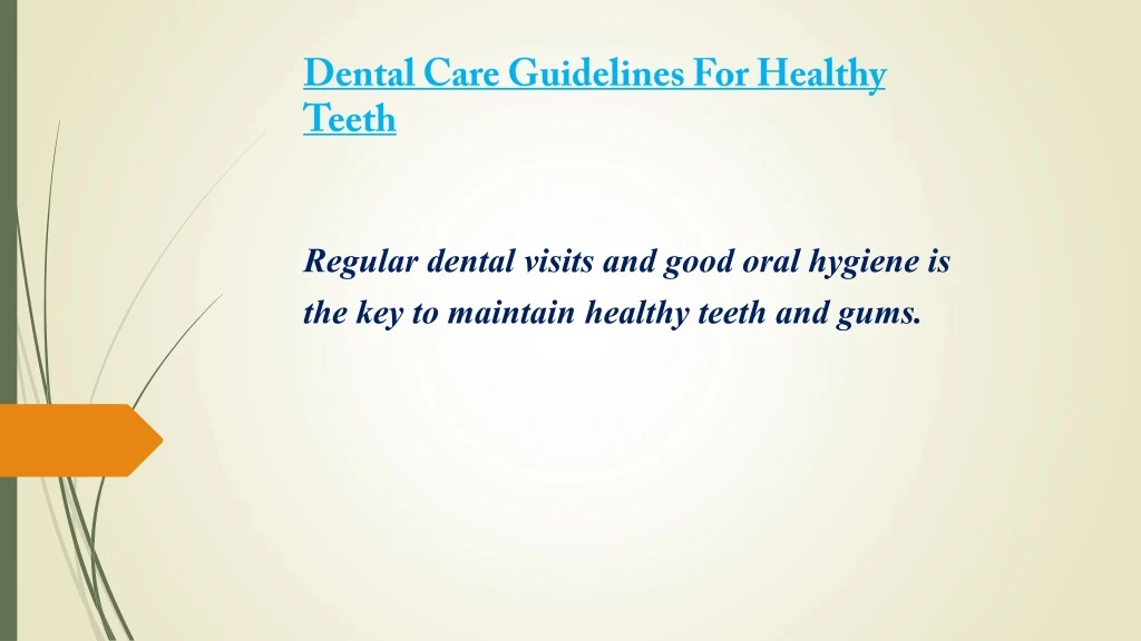 dental care guidelines for healthy teeth