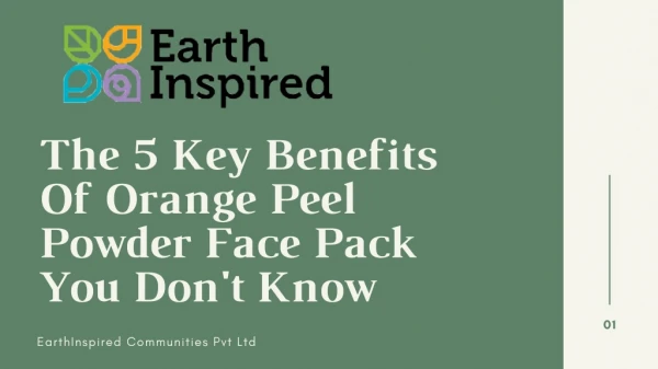 The 5 Key Benefits Of Orange Peel Powder You Don't Know