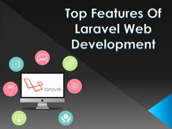 Top Features Of Laravel Web Development