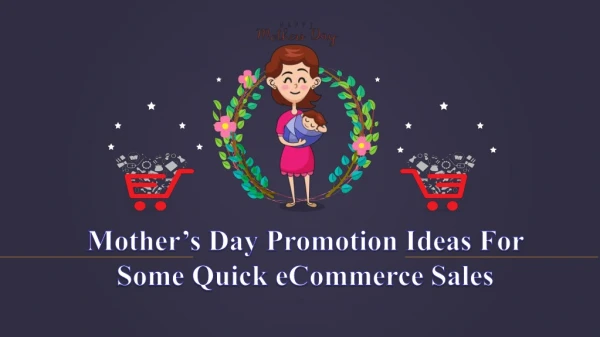 Great Ideas for Mother’s Day Promotion in eCommerce Business