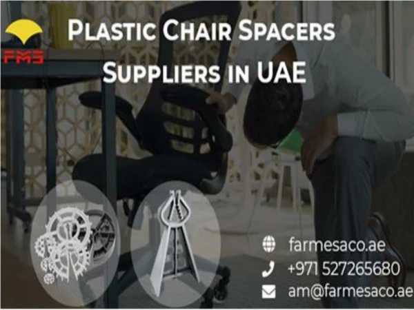 Plastic Chair Spacers Suppliers in UAE | Farmesaco FZC