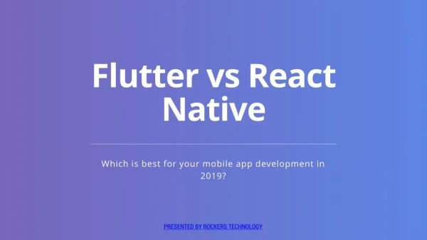 Flutter vs React Native 2019