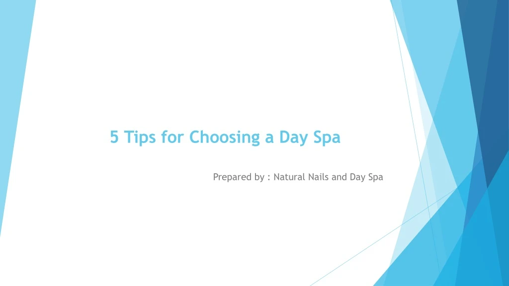 5 tips for choosing a day spa
