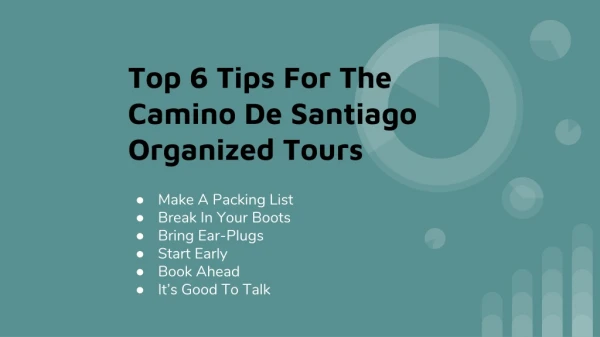 Top 6 Tips For The Camino De Santiago Organized Tours