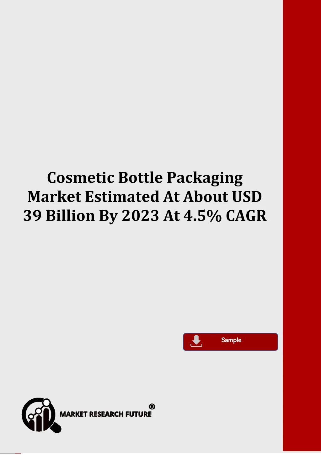 cosmetic bottle packaging market estimated