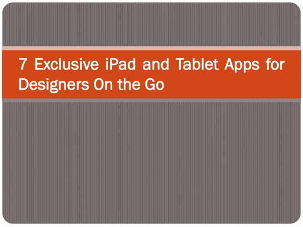 7 Exclusive iPad and Tablet Apps for Designers On the Go