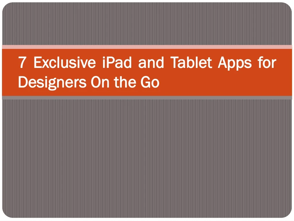 7 7 exclusive exclusive ipad designers designers
