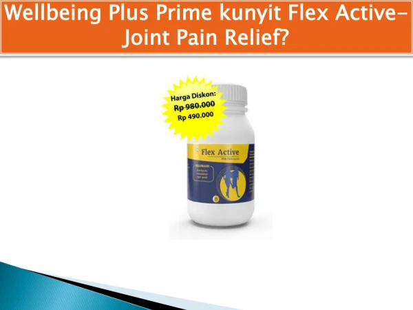 Wellbeing Plus Prime kunyit Flex Active-Joint Pain Relief? Flex Active Ulasan