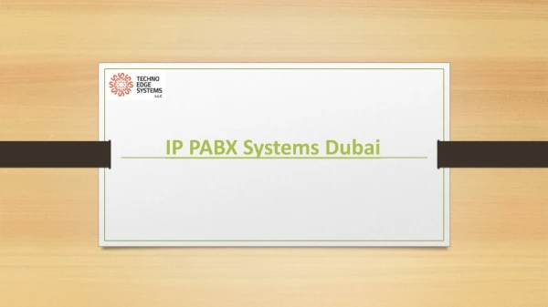 What are the benefits of IP PABX Systems in Dubai