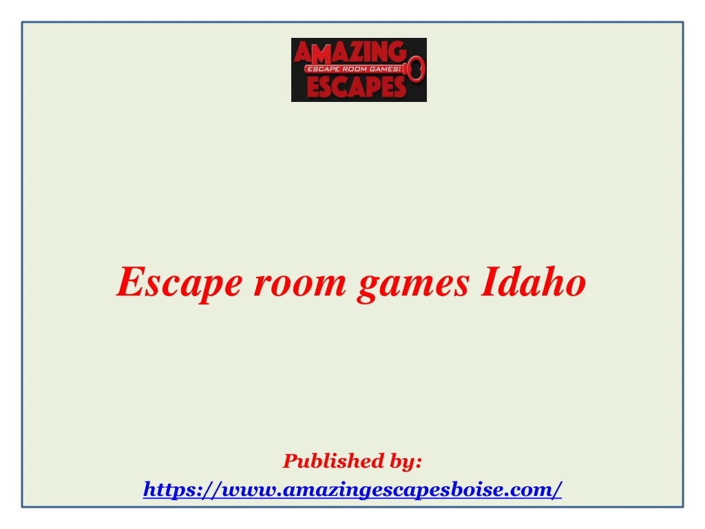 escape room games idaho published by https www amazingescapesboise com