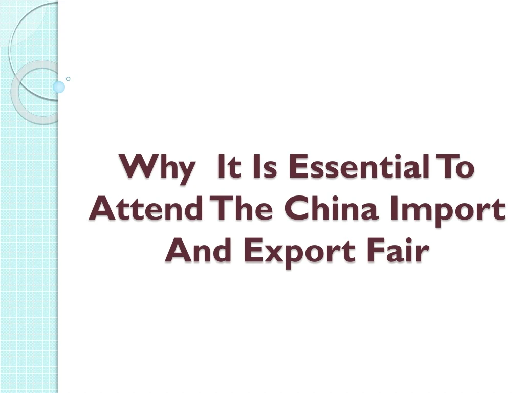 why it is essential to attend the china import and export fair