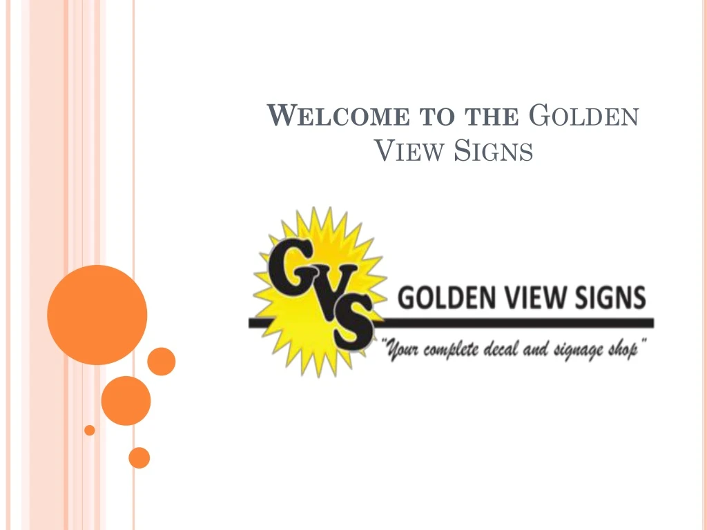 welcome to the golden view signs