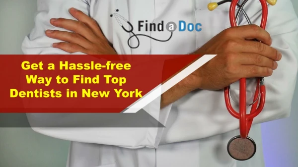 Get a Hassle-free Way to Find Top Dentists in New York