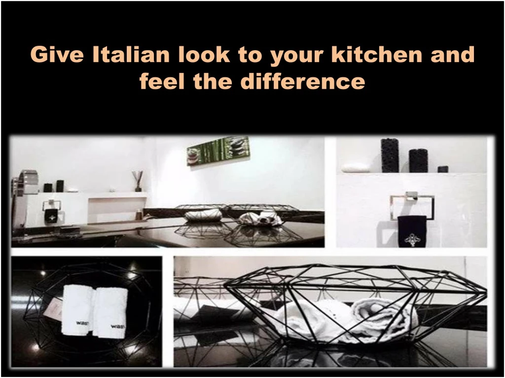 give italian look to your kitchen and feel