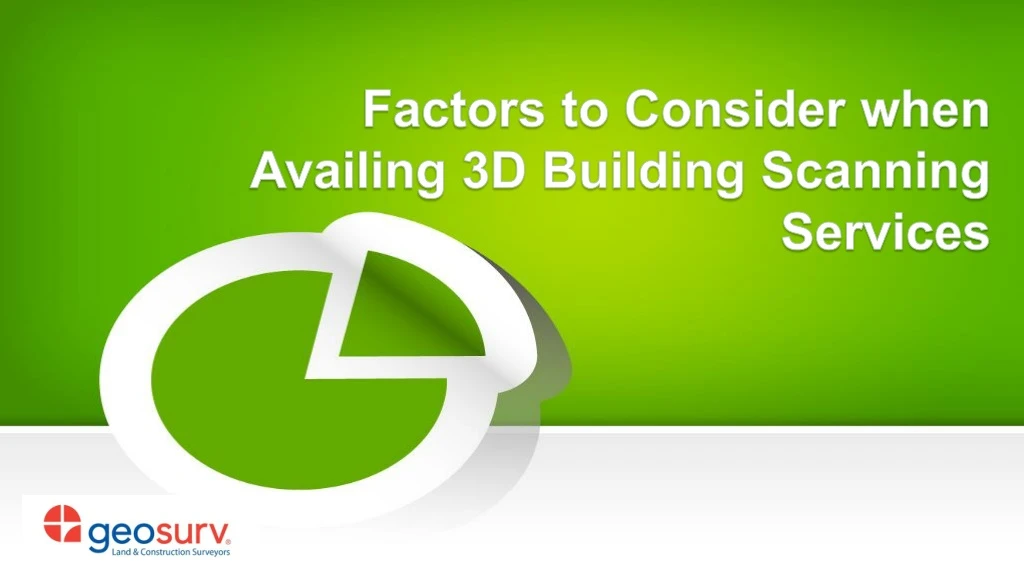 factors to consider when availing 3d building scanning services