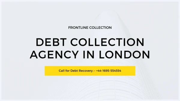 Frontline Collection Debt Collection Agency in London