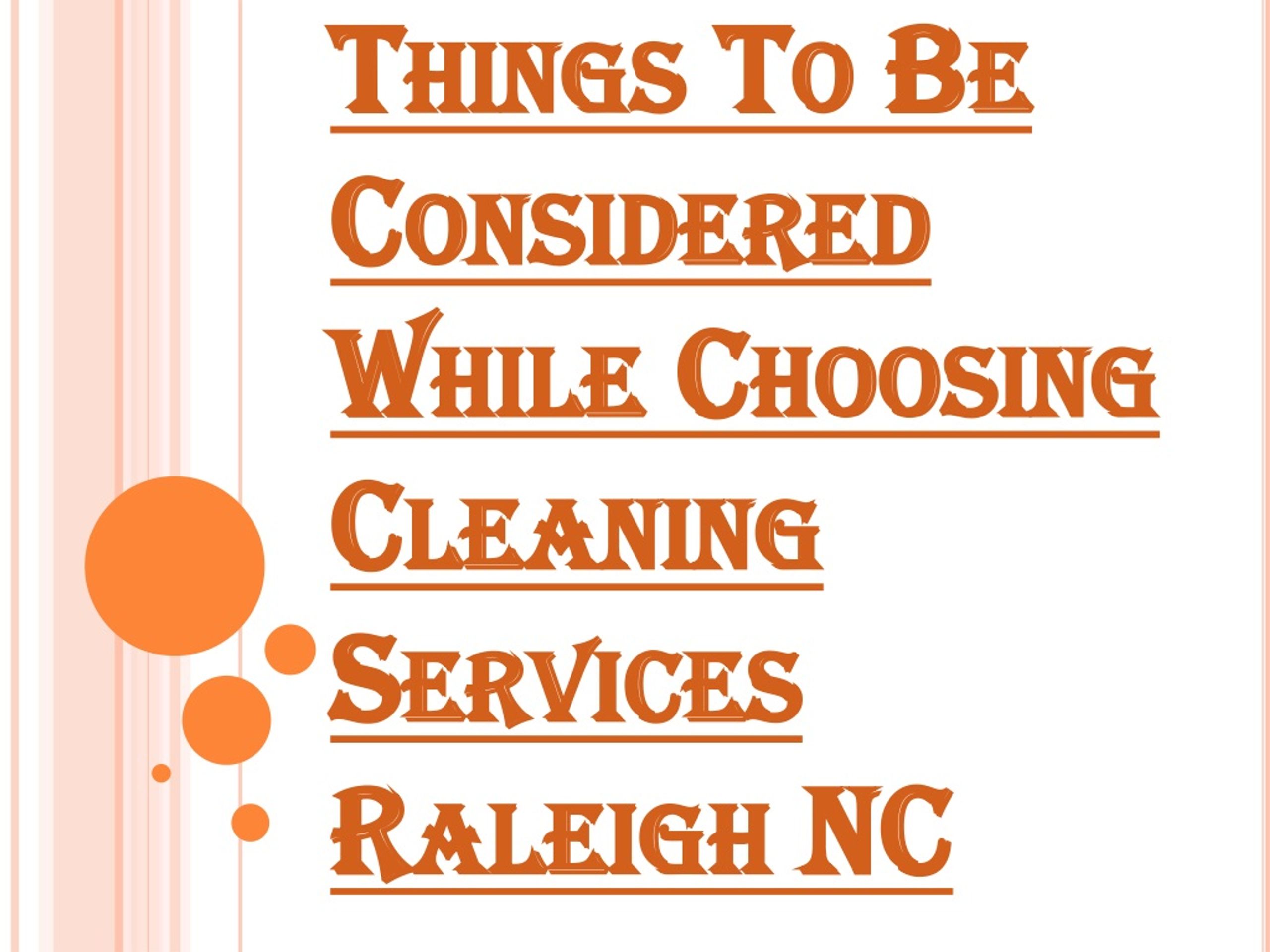 PPT - Why Finding the Right Cleaning Services Raleigh NC is Important ...