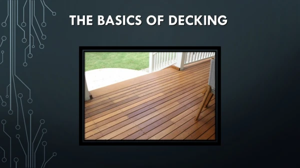 The Basics of Decking