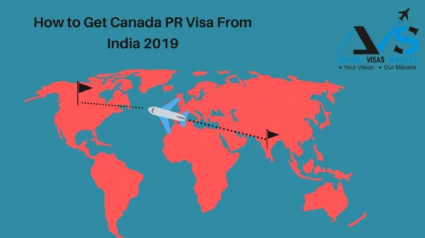 How to Get Canada PR Visa From India 2019