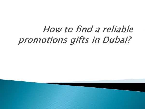 How to find a reliable promotions gifts in Dubai?