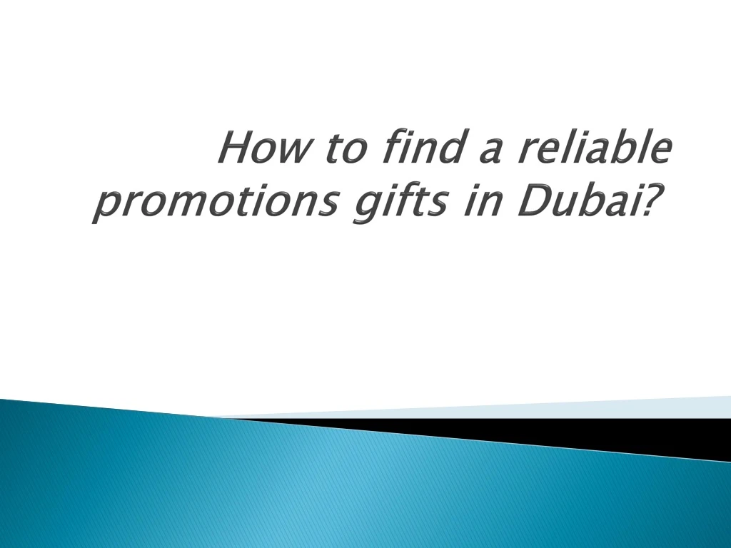 how to find a reliable promotions gifts in dubai