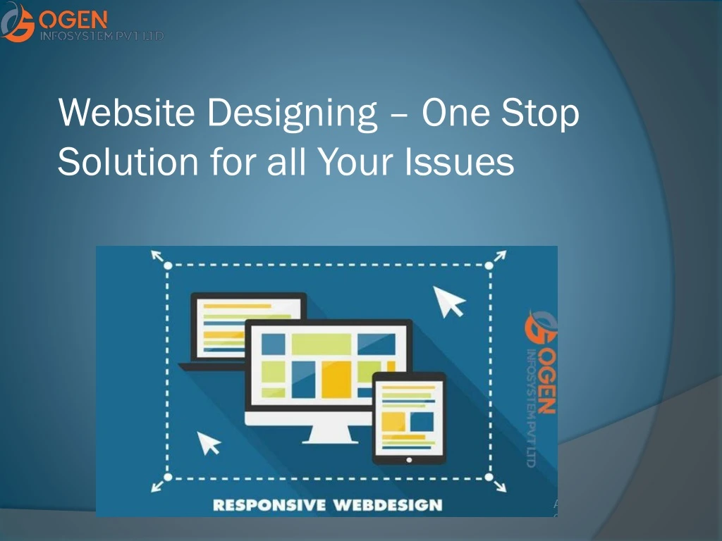 website designing one stop solution for all your issues