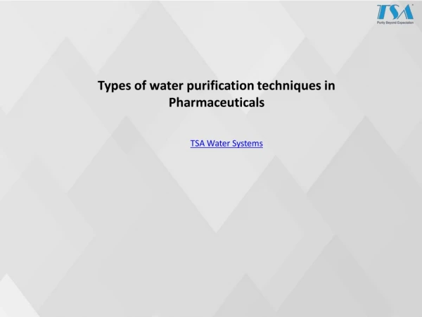 Types of water purification techniques in Pharmaceuticals