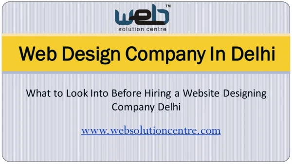 What to Look Into Before Hiring a Website Designing Company Delhi