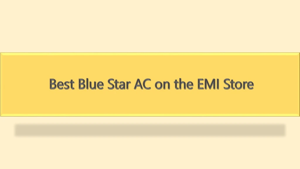 best blue star ac on the emi store