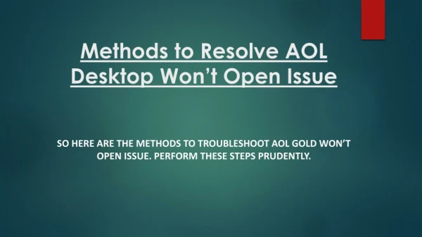 Methods to Resolve AOL Desktop Won’t Open Issue
